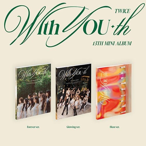 TWICE 13th Mini Album - With YOU-th (Forever Ver. / Glowing Ver. / Blast Ver.)